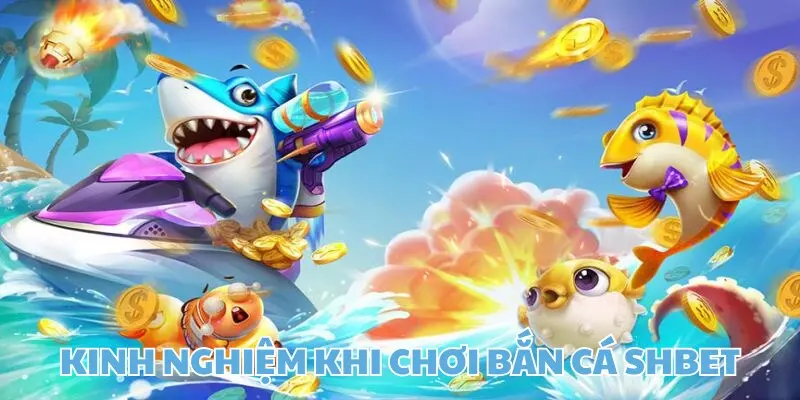 Mẹo Chơi Bắn Cá Shbet17 Bất Bại – Bí Kíp Cao Thủ 2025